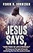 Jesus Says, “And this is Life Eternal!” by Frank H. Burmesch