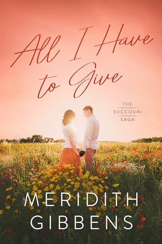 All I Have to Give (The Succouri Saga #1)