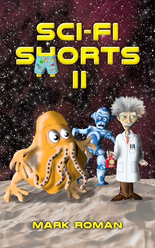 Sci-Fi Shorts II (Kindle Edition)