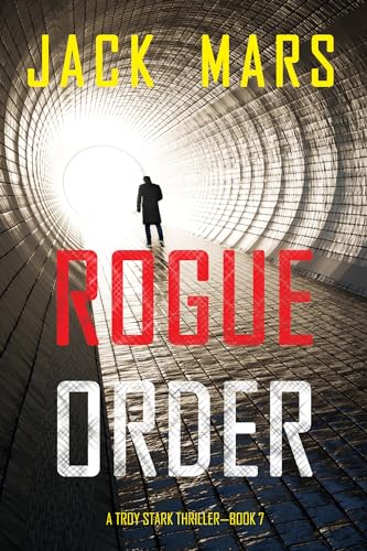 Rogue Order (Troy Stark #7)