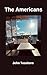 The Americans: Poems and Im...