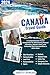 Canada Travel Guide 2023-20...