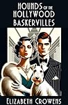 Hounds of the Hollywood Baskervilles by Elizabeth Crowens