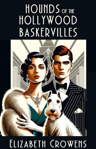 Hounds of the Hollywood Baskervilles (Kindle Edition)