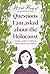 Questions I Am Asked about the Holocaust by Laila Ekboir