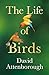 The Life of Birds by David Attenborough