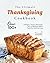 The Ultimate Thanksgiving Cookbook by Terra H. Compasso