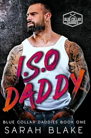 I.S.O Daddy (Blue Collar Daddies #1)