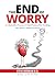 The END of WORRY: A Clinica...