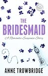 The Bridesmaid: A...