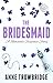 The Bridesmaid: A Romantic Suspense Story (Ticket to Love)