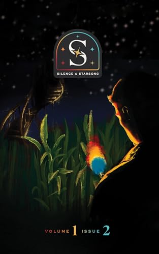 Silence and Starsong Magazine: Fall 2023 Volume 1, Issue 2 (Kindle Edition)