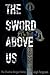 The Sword Above Us (The Shadow Dragon Series Book 4)