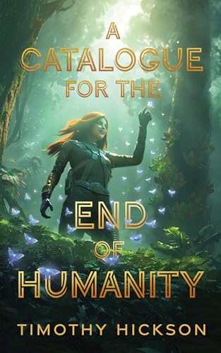 A Catalogue for the End of Humanity (Kindle Edition)