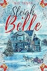 Sleigh Belle by N.D. Testa