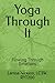 Yoga Through It: Flowing Through Emotions