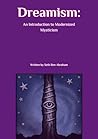 Dreamism: An Intr...