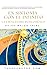En Sintonía con el Infinito (La Ciencia del Pensamiento) - Ralph Waldo Trine: Una Nueva Traducción Moderna y Actualizada al Español Por Juan David ... YO SOY y Nuevo Pensamiento) (Spanish Edition)