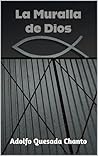 La Muralla de Dios
