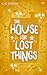 The House For Lost Things (...