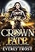 Crown of Fate (Dark Magic S...