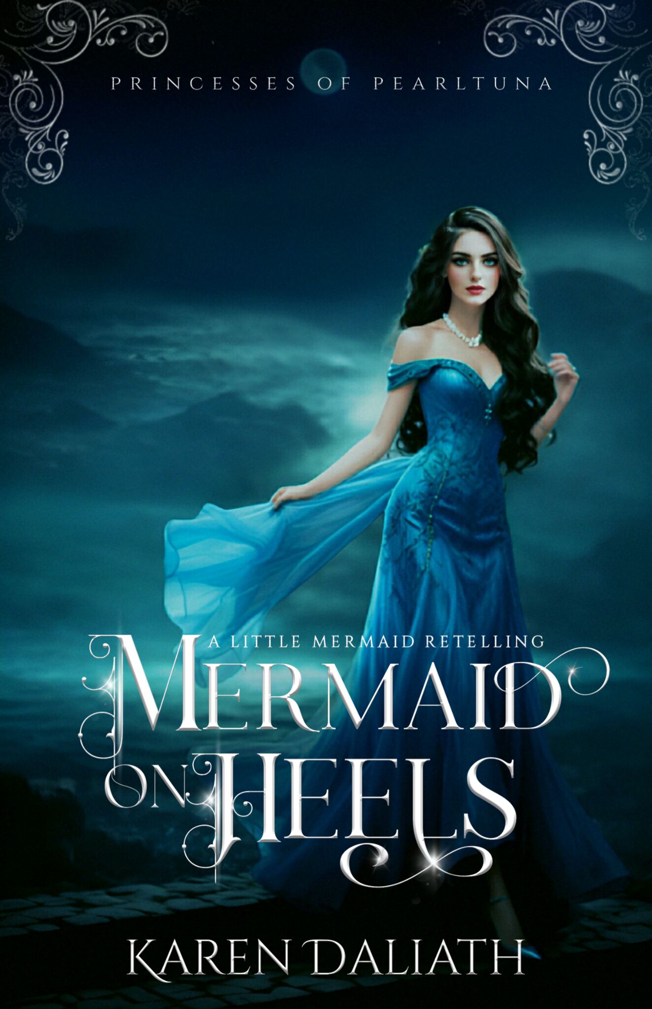 Mermaid on Heels: A Little Mermaid Retelling (Princesses of Pearltuna, #1)