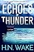 Echoes of Thunder: FBI Agent Domini Walker Book 4 (Dom Walker)