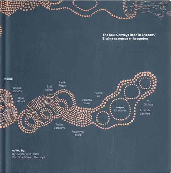 The Soul Conveys Itself in Shadow = El alma se mueve en la sombra