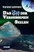 Das Eis der vergessenen Seelen: Ein packender Wissenschaftsroman, grandios recherchiert (German Edition)
