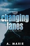 Changing Lanes