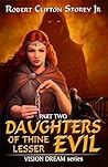Daughters of Thine Lesser Evil (Vision Dream, #2)