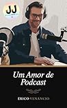 Um Amor de Podcast