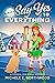 Say Yes to Everything: A Comical Christmas Romance
