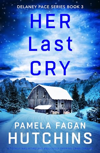 Her Last Cry (Delaney Pace #3)