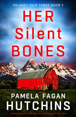 Her Silent Bones (Delaney Pace #1)