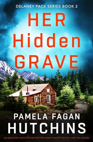 Her Hidden Grave (Delaney Pace #2)