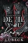 Devil You Know by J.L. Beck