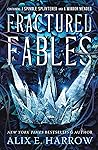 Fractured Fables: Containing A Spindle Splintered and A Mirror Mended