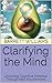 Clarifying the Mind: Unlock...