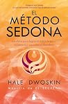 El Método Sedona:...