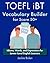 TOEFL iBT Vocabulary Builde...