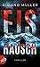 Eisrausch: Thriller (Grönland-Reihe 1) (German Edition)