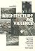 Architecture and Violence