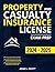 Property and Casualty Insurance License Exam Prep: The Straight-to-the-Point Training Book, with 10 Complete and Up-to-Date Practice Tests, to Help You Easily Pass the Exam on Your First Try
