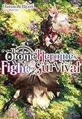 The Otome Heroine's Fight for Survival: Volume 1