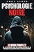 Psychologie Noire: Une Nouv...