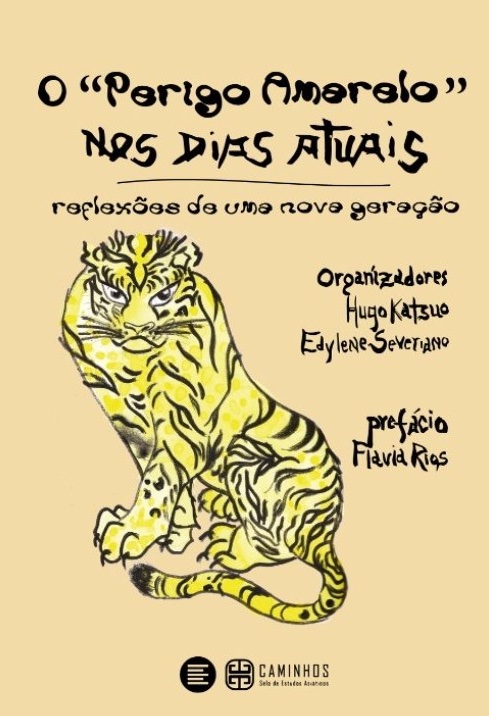 O "Perigo Amarelo" nos dias atuais: reflexões de uma nova geração (Paperback)