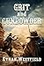 Grit and Gunpowder: A Historical Western Adventure Novel (Legends of the Lawless Frontier)