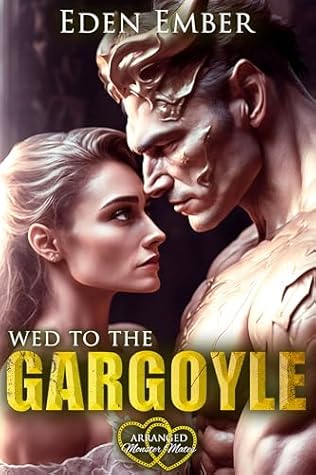 Wed to the Gargoyle (Arranged Monster Mates, #13)