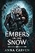 Embers in the Snow (Empire of Forbidden Magic)